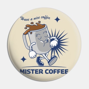 Mister Coffee Pin