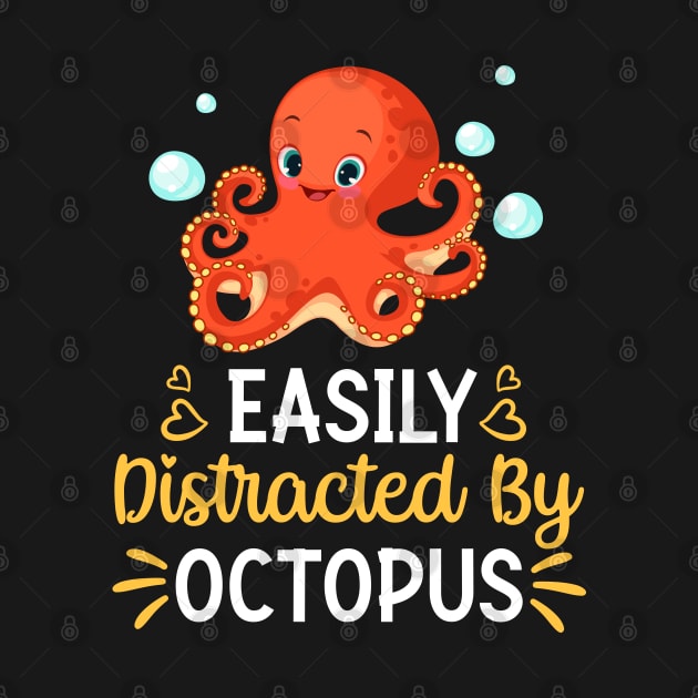 Easily Distracted By Octopus by silvercoin