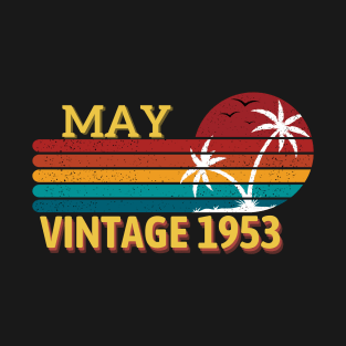 Vintage 1953 May birthday gift 70th T-Shirt