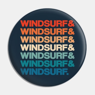 Windsurf Vintage Retro 70s 80s Colors Text Design Pin