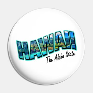 Hawaii The Aloha State Pin