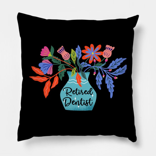 Dentistry Retired Dentist Retirement Of Dental Expert Pillow by sBag-Designs