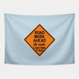 Road Work Ahead Tapestry