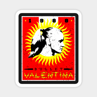 Bullet Valentina Magnet