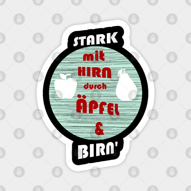 Stark mit Hirn durch Äpfel und Birn Lustig Sprüche Magnet by FindYourFavouriteDesign