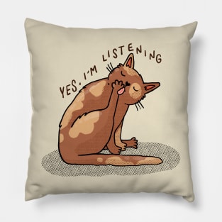 Yes, I'm listening Pillow