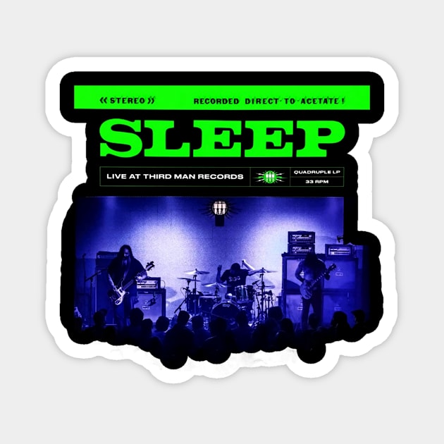 Sleep Live at Third Man Records Magnet by chancgrantc@gmail.com