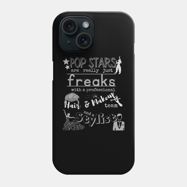 Truth about Pop Stars Phone Case by WearablePSA