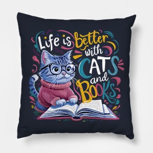 Life is better with Cats and Books Pillow