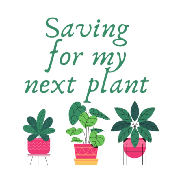 Saving for my next plant by (Eu)Daimonia