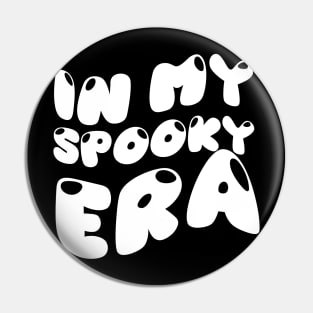 In my spooky era Pin