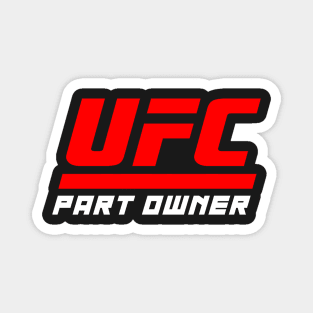 UFC Part Owner Magnet