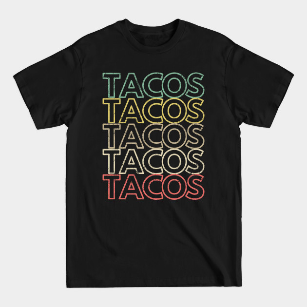 Discover Vintage Tacos - Tacos - T-Shirt