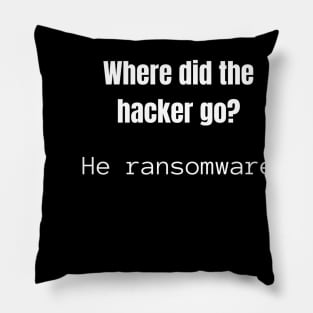 Where did the Hacker go? Pillow