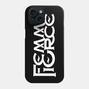 Femme and Fierce Phone Case