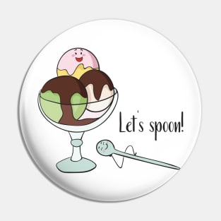 Let's Spoon! Ice Cream Sundae Pin