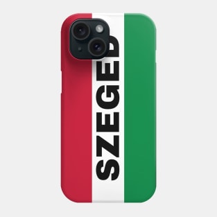 Szeged City in Hungarian Flag Phone Case