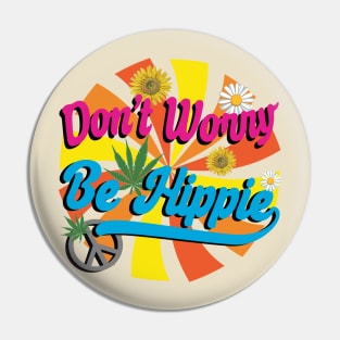 Happy Go Lucky Hippie Pin