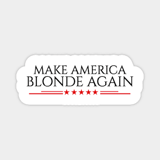 Make-America-Blonde-Again Magnet