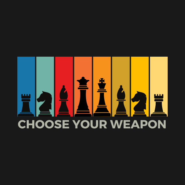 Chess: Choose Your Weapon by RefinedApparelLTD