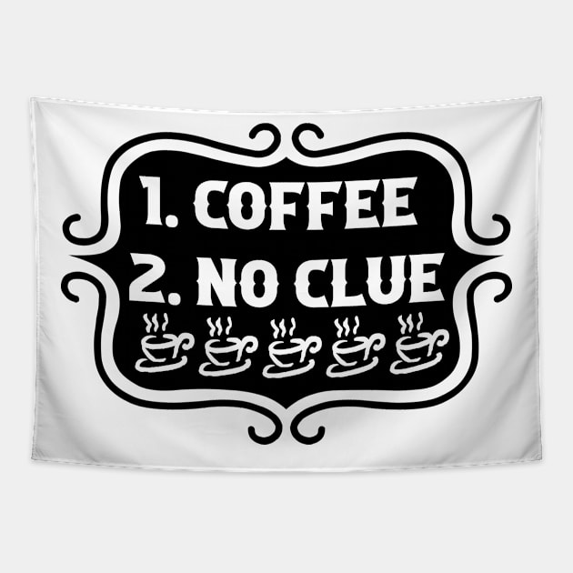 Priorities: 1. Coffee, 2. No Clue - Retro Typography Tapestry by TypoSomething