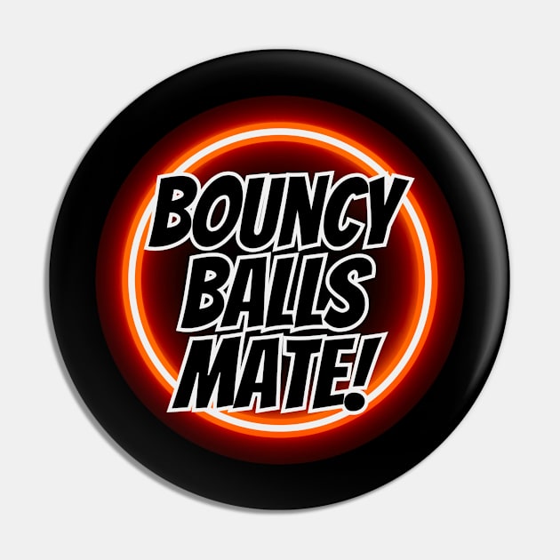 bouncy balls mate Pin by WhatKast