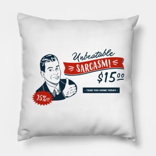 Unbeatable Sarcasm Pillow