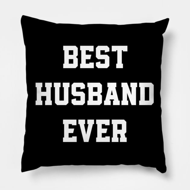 best husband ever Pillow by sukhendu.12