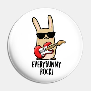 Every Bunny Rock Cute Animal Rabbit Pun Pin