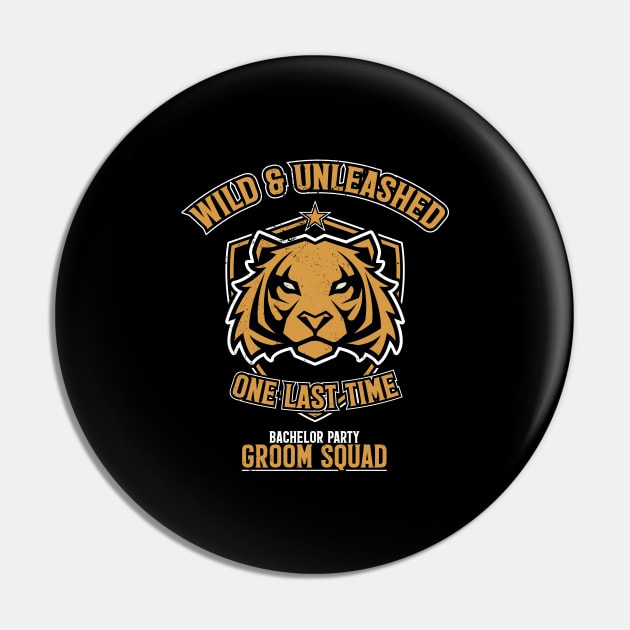 Wild & Unleashed One Last Time "The Groom" Bachelor Party Pin by emmjott