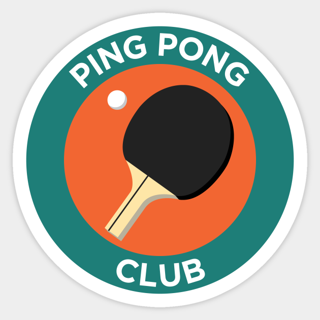 Ping Pong Club - Ping Pong - Sticker | TeePublic