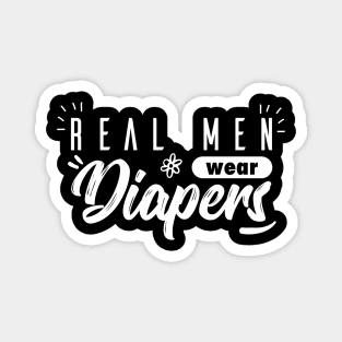 Real Men Wear Diapers Magnet