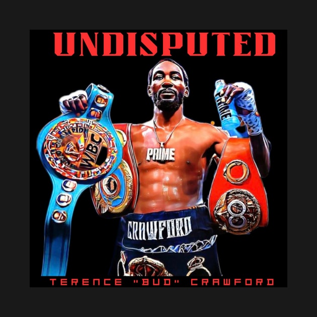 Undisputed - Terence Crawford by M.I.M.P.