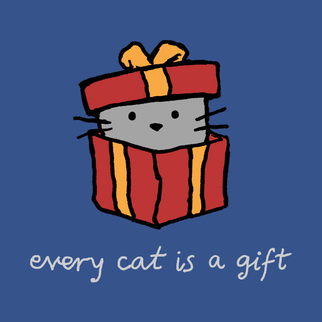 Every Cat is a Gift by FoxShiver