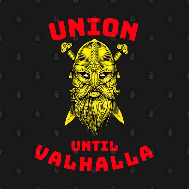 Viking Union Until Valhalla GR by Teamster Life