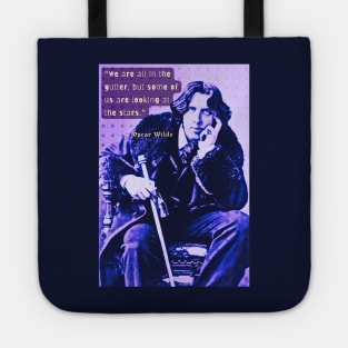 Copy of Oscar Wilde portrait and quote: We are all in the gutter, but some of us are looking at the stars Tote