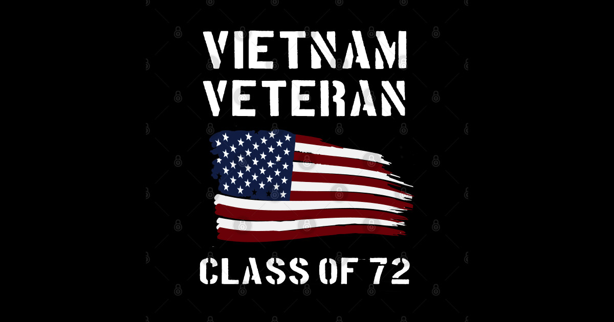 Vietnam Veteran Class Of 1972 Vietnam Veteran Long Sleeve T Shirt Teepublic