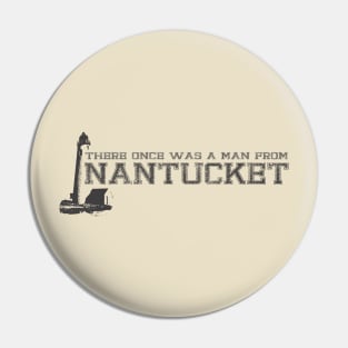 There Once Was A Man From Nantucket Pin