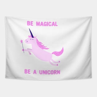 Be Magical, Be A Unicorn Tapestry