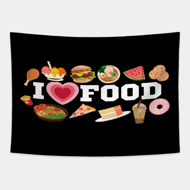 I Love Food/I Heart Food Clothing Tapestry by The Print Palace