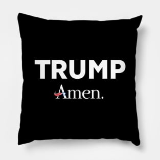 Trump Amen Pillow