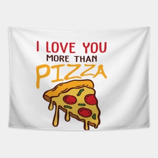 Love You More Than Pizza Tapestry