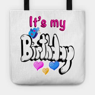 Its my birthday Tote