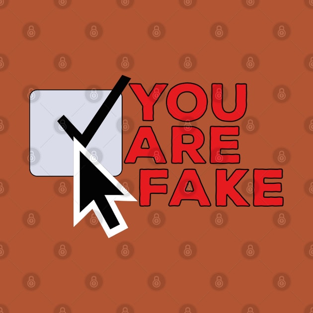 You Are Fake by DiegoCarvalho