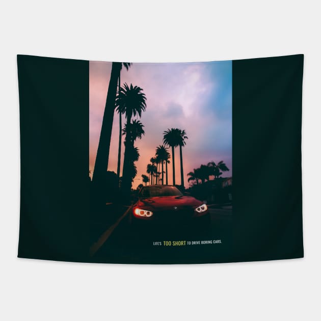 Life is too short to drive boring cars Tapestry by Millionaire Quotes