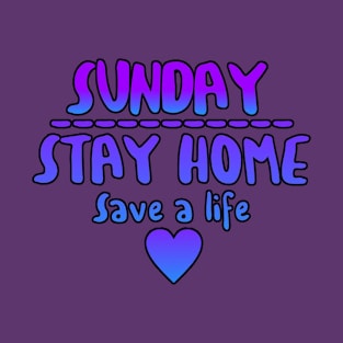 Stay Safe For Sunday T-Shirt