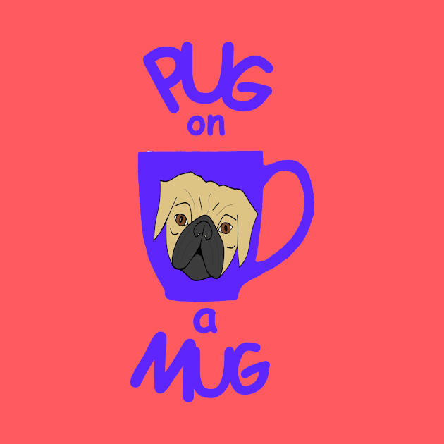 Pug On A Mug Blue by SartorisArt1