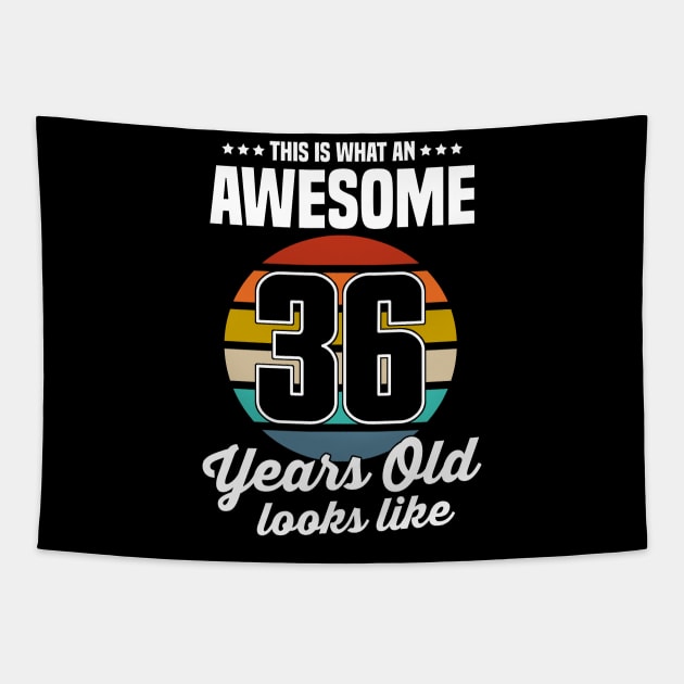 Vintage This Is What An Awesome 36 Years Old Looks Like Tapestry by trainerunderline