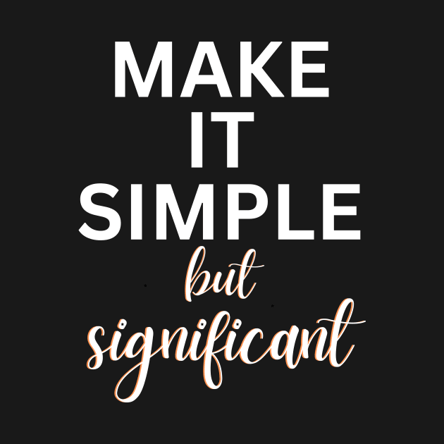 Make it Simple but Significant by Digivalk