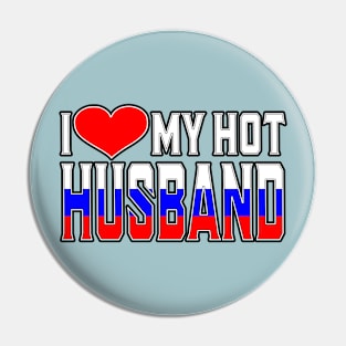 I Love My Hot Russian Husband Pin